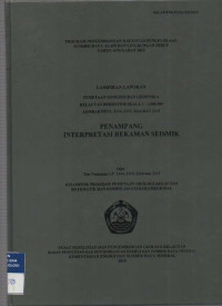 lampiran Laporan pemetaan geologi dan geofisika kelautan bersistem skala 1:1000,000 Lp. 2114,2115 dan 2215 .Penampang interpretasi rekaman seismik. Tahun 2010