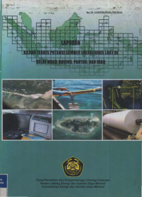Laporan kajian teknis potensi sumber energi arus laut di selat Molo Boleng, Pantar dan Riau. Tahun 2014