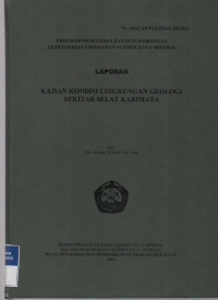 Laporan kajian kondisi lingkungan geologi sekitar selat Karimata. Tahun 2012