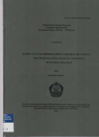 Kajian potensi hidrokarbon perairan Bengkulu dan hubungannya dengan cekungan Sumatera Selatan. Tahun 2011