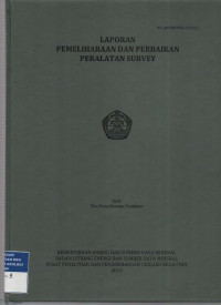 Laporan Pemeliharaan dan perbaikan peralatan survei