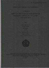 Laporan pemetaan geologi & Geofisika bersistem lembar peta 2308 & 2309 Laut Flores. Tahun 2012