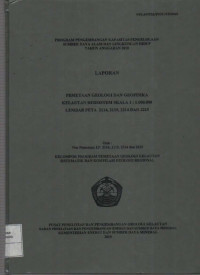 Laporan pemetaan geologi dan geofisika kelautan bersistem skala 1:1000,000 Lp. 2114,2115 dan 2215. Tahun 2010