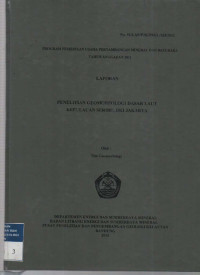 Laporan penelitian geomorfologi dasar laut kepulauan seribu, DKI Jakarta. Tahun 2011