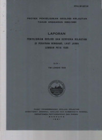 Laporan penyelidikan geologi dan geofisika kelautan di perairan Rembang, Laut Jawa Lembar Peta 1509.. Tahun 1991
