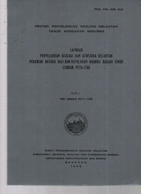 Laporan penyelidikan geologi dan geofisika kelautan perairan antara Bali dan kepulauan Madura bagian Timur Lembar Peta 1708. Tahun 1992