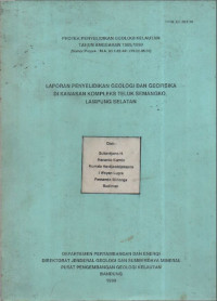 Laporan penyelidikan geologi an geofisika kelautan di kawasan kompleks Teluk Semangko. Tahun 1990