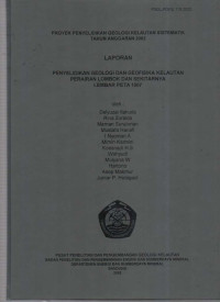Laporan penyelidikan geologi dan geofisika kelautan perairan Lombok dan sekitarnya, Lp 1807. Tahun 2002