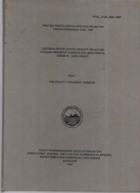 Laporan penyelidikan gravity kelautan daerah perairan Cirebon dan sekitarnya, Cirebon Jawa Barat. Tahun 1997