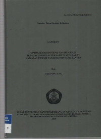 Laporan optimalisasi potensi gas biogenik sebagai energi alternatif masyarakat kawasan pesisir Tanjung Pontang, Banten. Tahun 2010