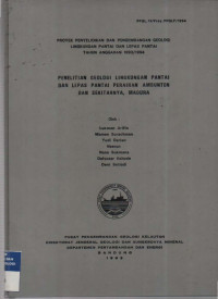 Penelitian geologi lingkungan pantaidan lepas pantai perairan Ambunten dan sekitarnya, Madura. Tahun 1993