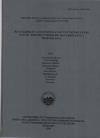 Penyelidikan geologi wilayah pantai dan lepas pantai perairan Yehsanih dan sekitarnya, Propinsi bali Tahun 1996