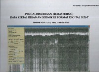 Pengalihmediaan (Remastering)Data kertas rekaman seismik ke format digital SEG-Y, Lp. 1213