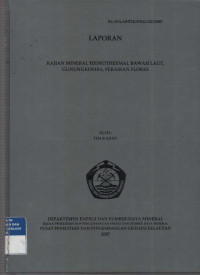 Kajian mineral hidrothermal bawah laut Gunung Komba, Perairan Flores. Tahun 2007