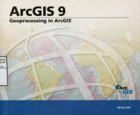 Arcgis 9 : Geoprocessing in ArcGIS