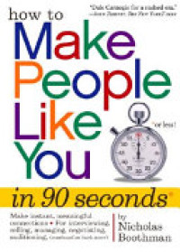 Image of How to Make People Like You in 90 Seconds or Less