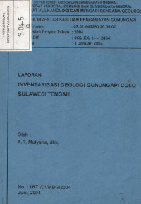 Image of Laporan Inventarisasi Geologi G. Api Colo Sulawesi Tengah