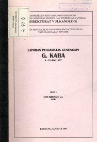 Image of Laporan Pengamatan Gunungapi G. Kaba 6 - 25 Juni 1997