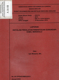 Image of Laporan Peralatan Pemantauan Gunung Api Kaba , Bengkulu