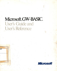 Microsoft GW-Basic : User's Guide and User's Reference