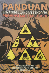 Image of Panduan Penanggulangan Bencana Provinsi Maluku Utara.