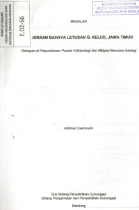 Image of Prakiraan bahaya letusan Gunung Kelud, Jawa Timur.(makalah).