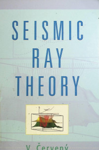 Seismic Ray Theory