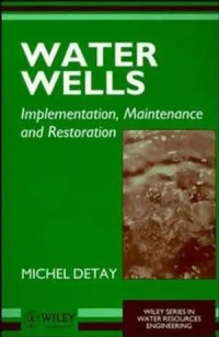 Image of Water Wells: Implementation, Maintenance and Restoration